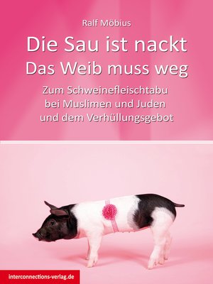 cover image of Die Sau ist nackt--Das Weib muss weg